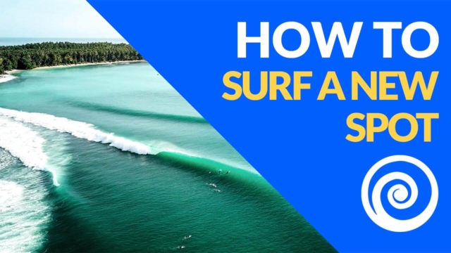 SurfStrengthCoach-How-To-Surf-A-New-Spot